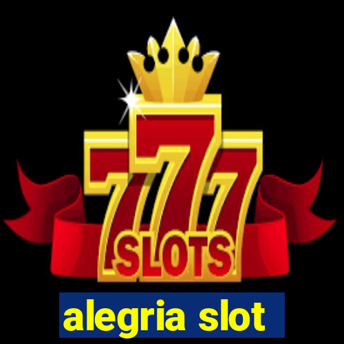 alegria slot