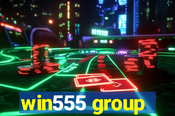 win555 group