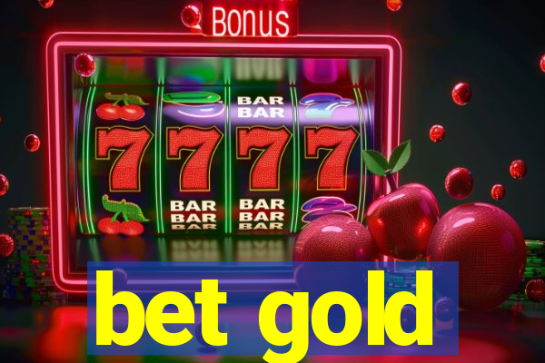 bet gold