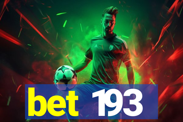 bet 193