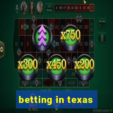 betting in texas