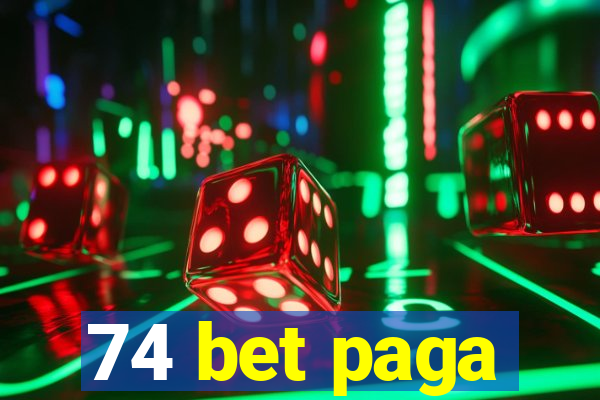 74 bet paga