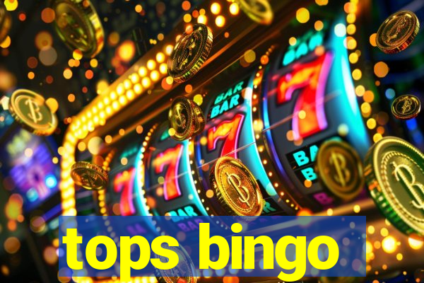 tops bingo