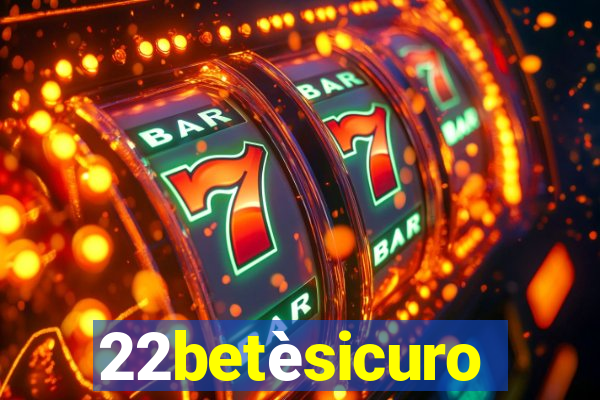 22betèsicuro