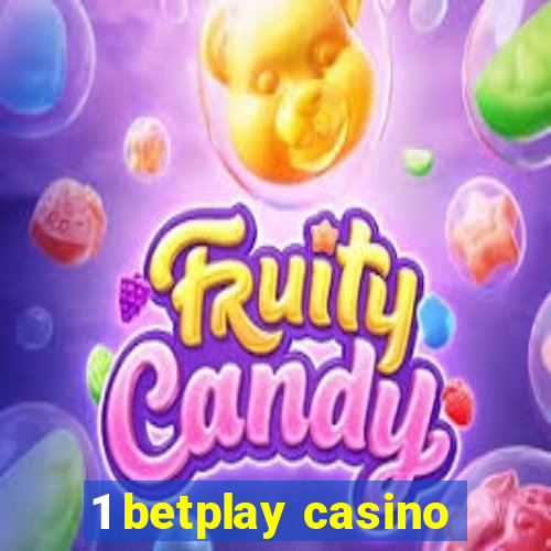 1 betplay casino