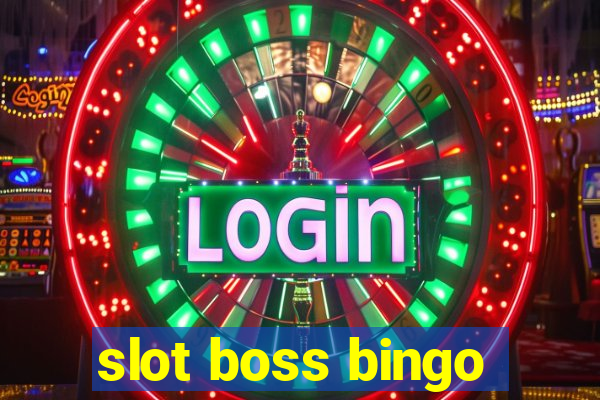 slot boss bingo