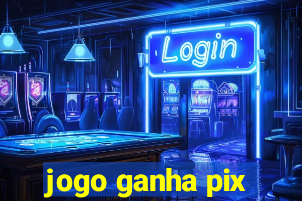 jogo ganha pix