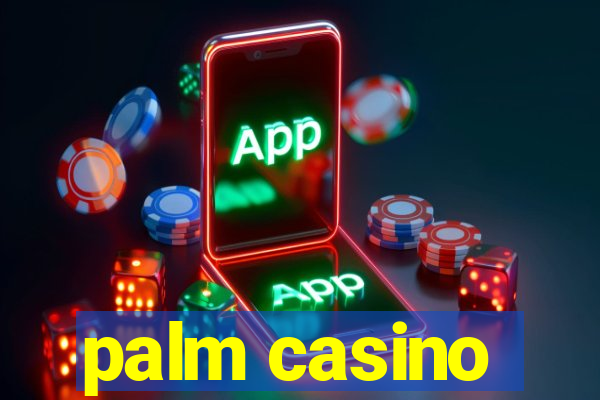 palm casino