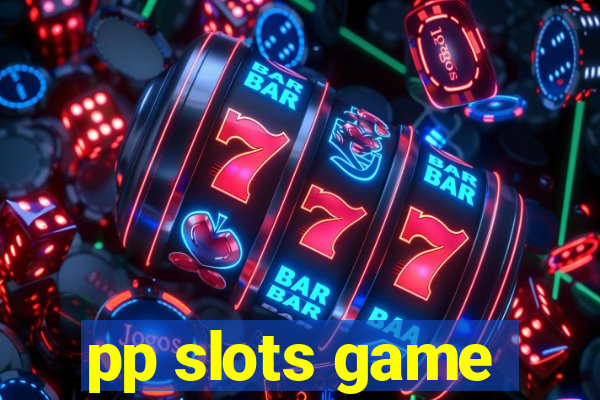 pp slots game