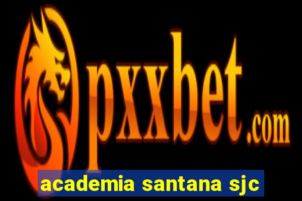 academia santana sjc