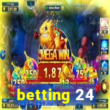 betting 24