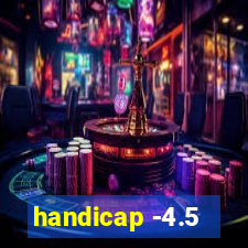 handicap -4.5