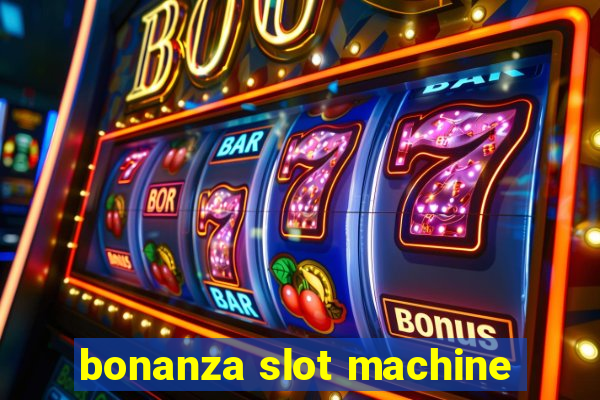 bonanza slot machine