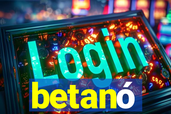 betanó