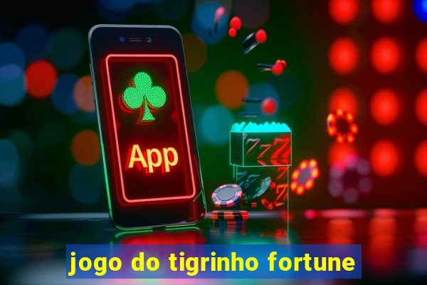 jogo do tigrinho fortune