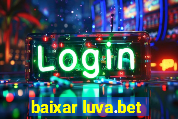 baixar luva.bet