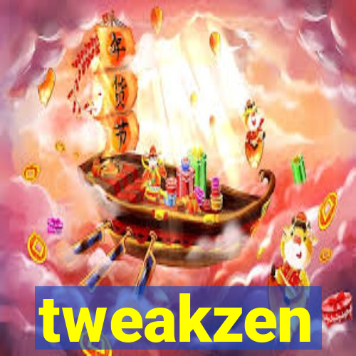 tweakzen