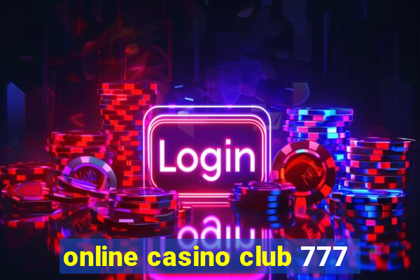 online casino club 777