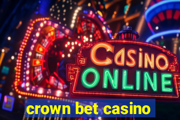 crown bet casino