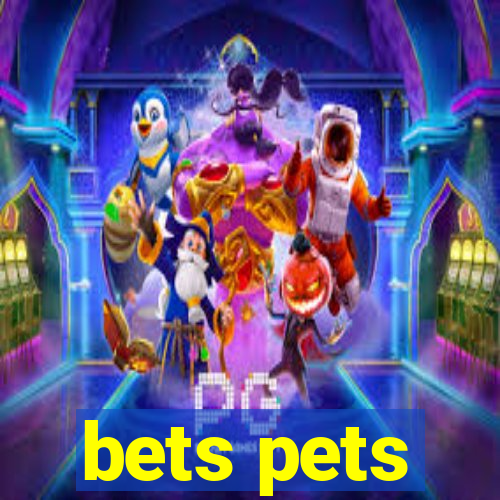 bets pets