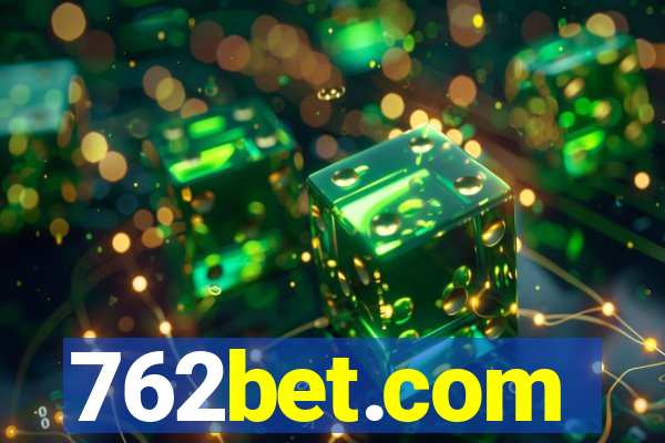 762bet.com