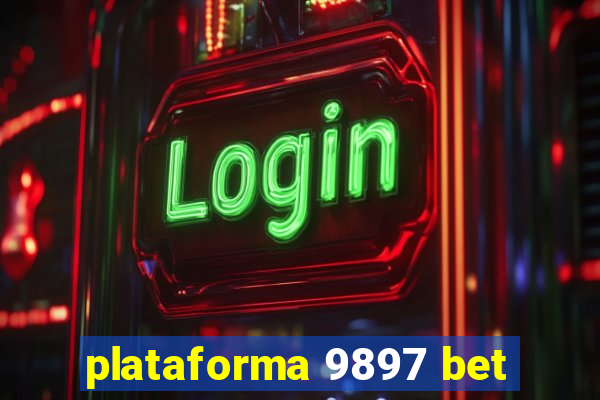 plataforma 9897 bet