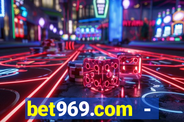 bet969.com - caça-níqueis online cassino