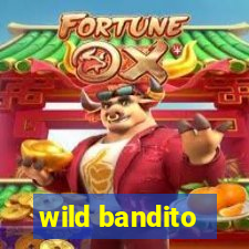 wild bandito