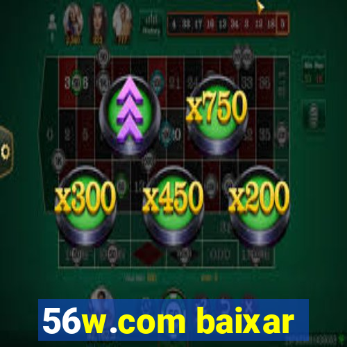 56w.com baixar