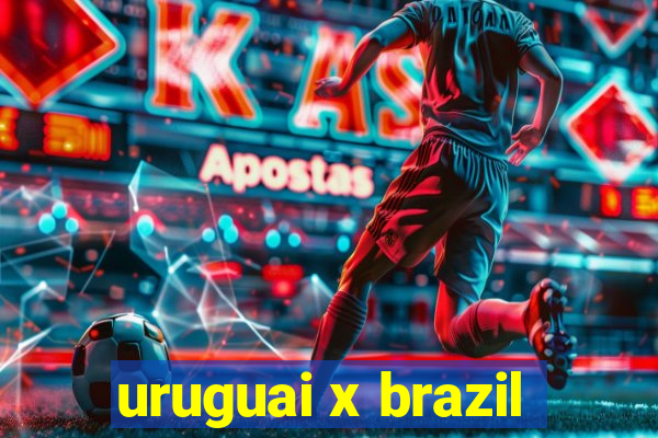 uruguai x brazil