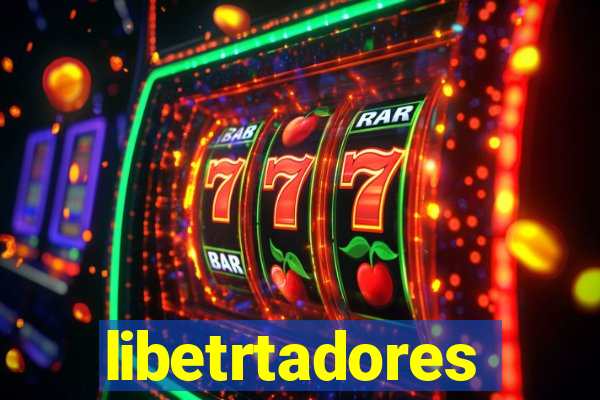 libetrtadores