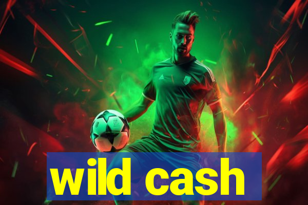 wild cash