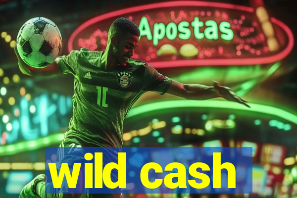 wild cash