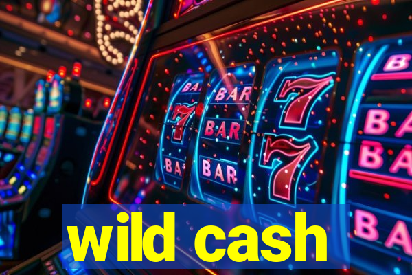 wild cash