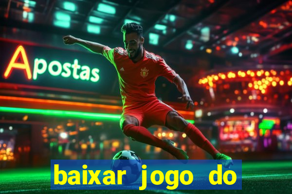 baixar jogo do tigre oficial