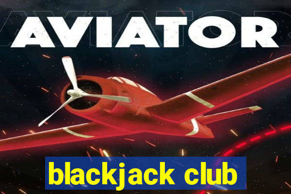 blackjack club