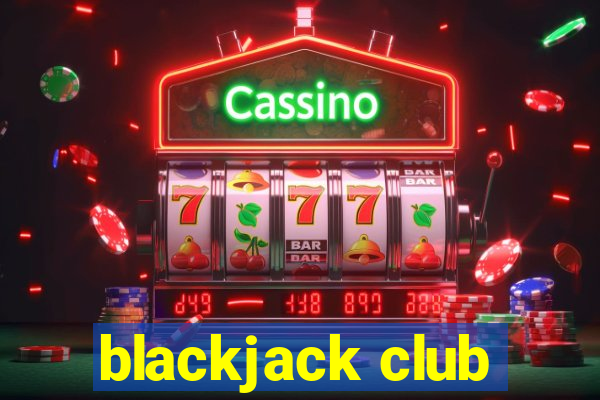 blackjack club