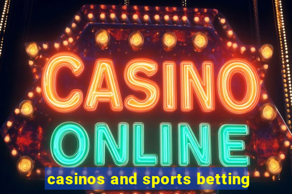 casinos and sports betting