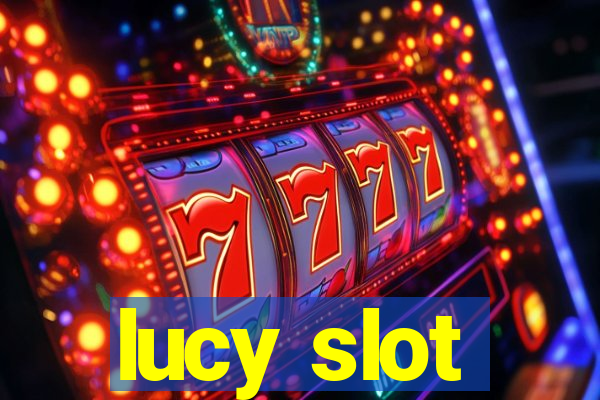 lucy slot