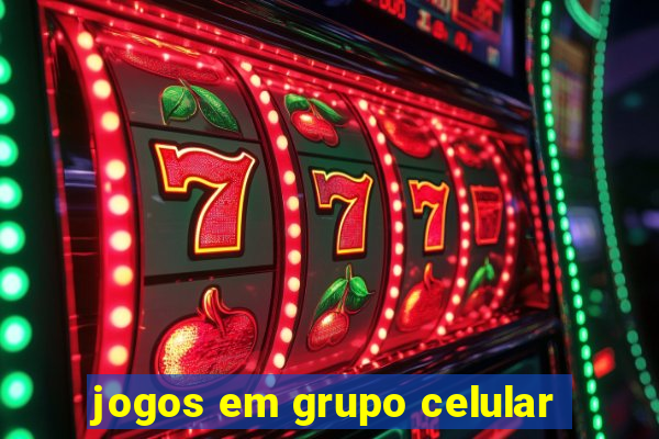 jogos em grupo celular