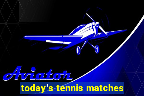 today's tennis matches