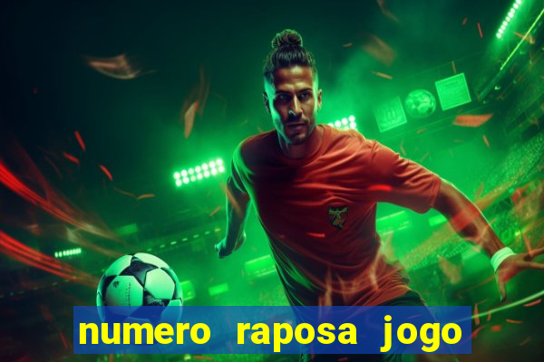 numero raposa jogo do bicho