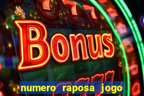 numero raposa jogo do bicho