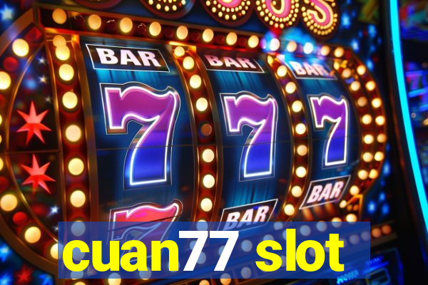 cuan77 slot