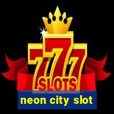 neon city slot