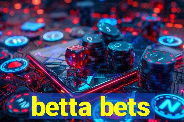 betta bets