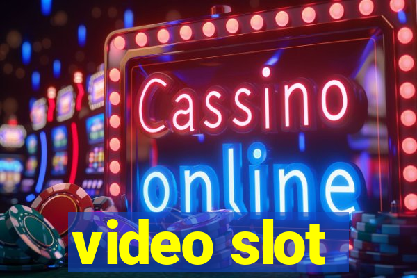 video slot