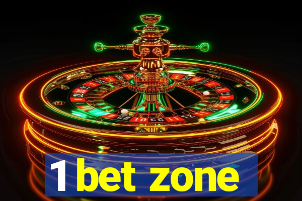 1 bet zone