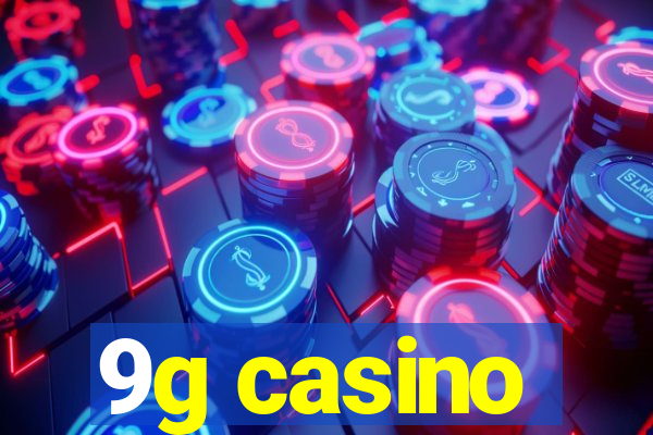 9g casino