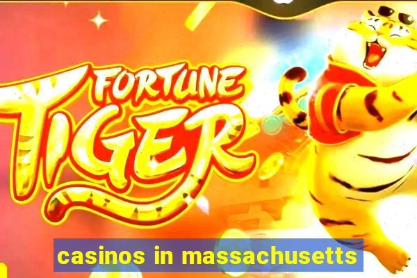 casinos in massachusetts